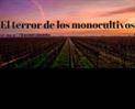 El terror de los monocultivos