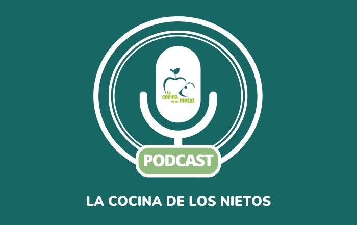 Podcast La Cocina de los Nietos